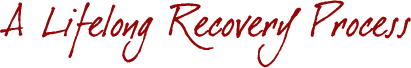A Lifelong Recovery Process
